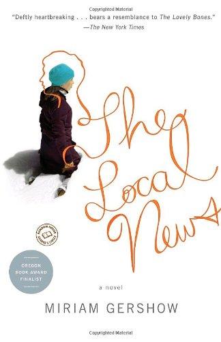 The Local News by Miriam Gershow, finished on Jun 25, 2009