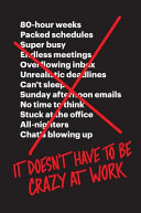 It Doesn't Have to Be Crazy at Work by Jason Fried and David Heinemeier Hansson, finished on Oct 24, 2018