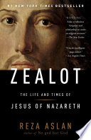 Zealot: The Life and Times of Jesus of Nazareth by Reza Aslan, finished on May 12, 2018