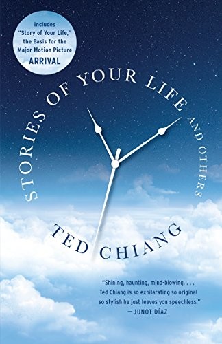 Stories of Your Life and Others by Ted Chiang, finished on May 04, 2018