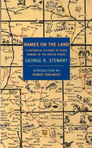Names on the Land: A Historical Account of Place-Naming in the United States (New York Review Books Classics) by George R. Stewart and Matt Weiland, finished on Aug 31, 2018
