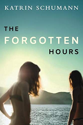 The Forgotten Hours by Katrin Schumann, finished on Apr 05, 2019