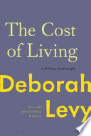 The Cost of Living: A Working Autobiography by Deborah Levy, finished on Jul 21, 2019
