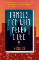 Famous Men Who Never Lived by K. Chess, finished on Jul 09, 2019