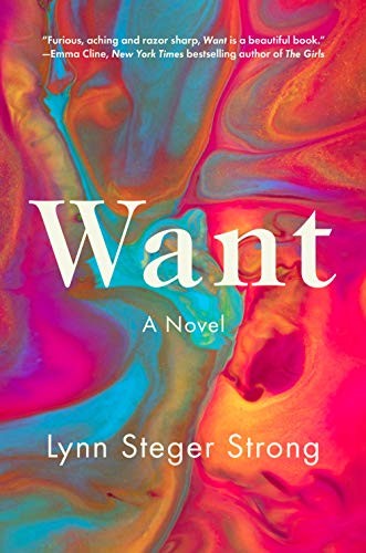 Want by Lynn Steger Strong, finished on Jul 08, 2020