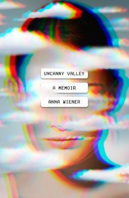 Uncanny Valley by Anna Wiener, finished on Apr 23, 2021