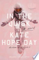 In The Quick by Kate Hope Day, finished on Jun 01, 2021