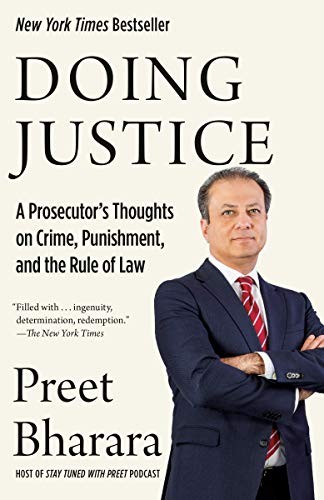 Doing Justice: A Prosecutor's Thoughts on Crime, Punishment, and the Rule of Law by Preet Bharara, finished on May 23, 2021